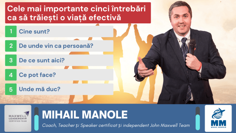 Cele mai importante cinci &icirc;ntrebări ca să trăiești o viață efectivă