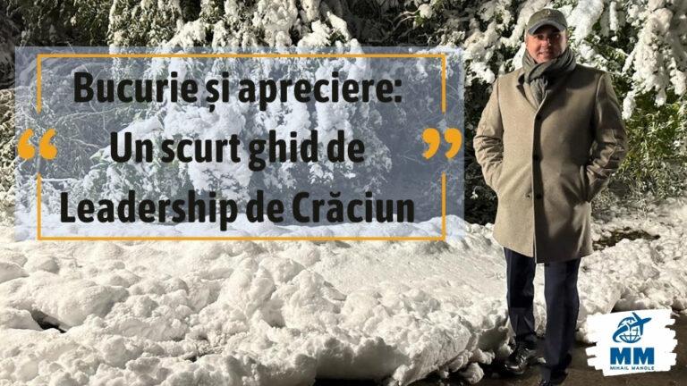 Bucurie și apreciere: Un scurt ghid de Leadership de Crăciun