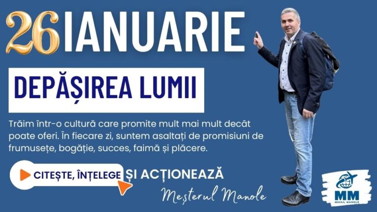 26 IANUARIE &ndash; DEPĂȘIREA LUMII
