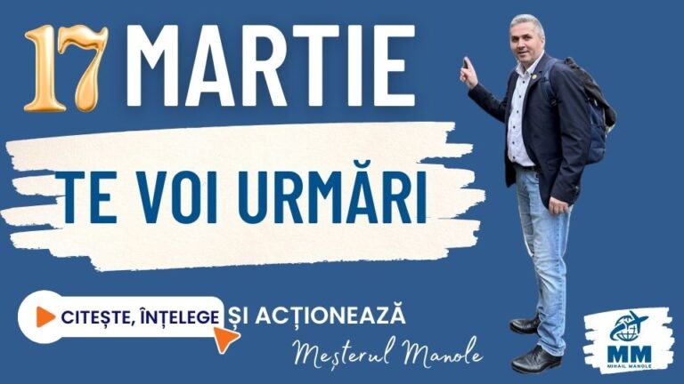 17 MARTIE &ndash; TE VOI URMĂRI