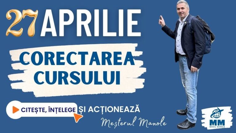27 APRILIE &ndash; CORECTAREA CURSULUI