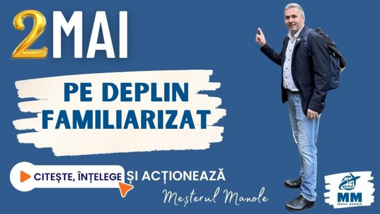 2 MAI &ndash; PE DEPLIN FAMILIARIZAT