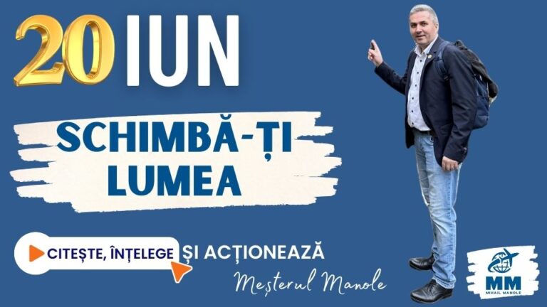 20 IUNIE &ndash; SCHIMBĂ-ȚI LUMEA