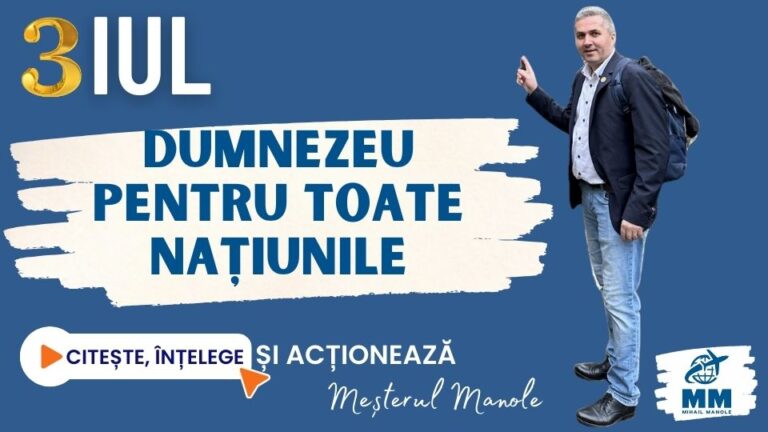 3 IULIE &ndash; DUMNEZEU PENTRU TOATE NAȚIUNILE