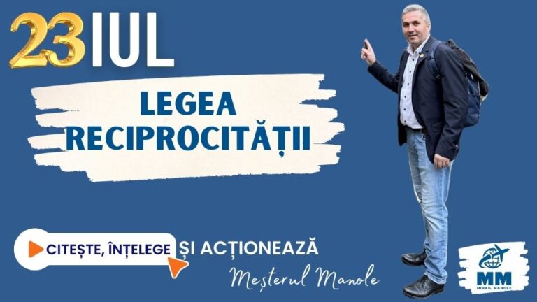 23 IULIE &ndash; LEGEA RECIPROCITĂȚII