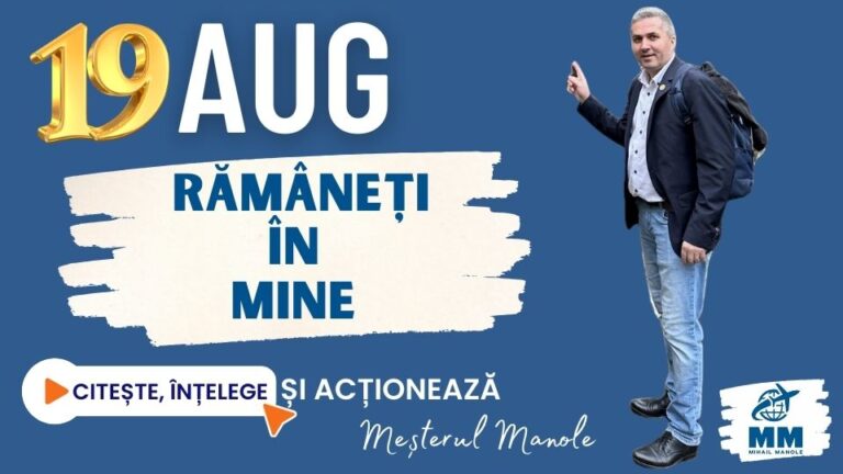 19 AUGUST &ndash; RĂM&Acirc;NEȚI &Icirc;N MINE