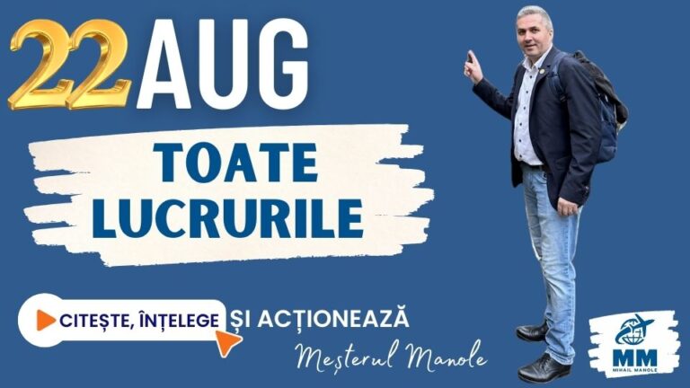 22 AUGUST &ndash; TOATE LUCRURILE