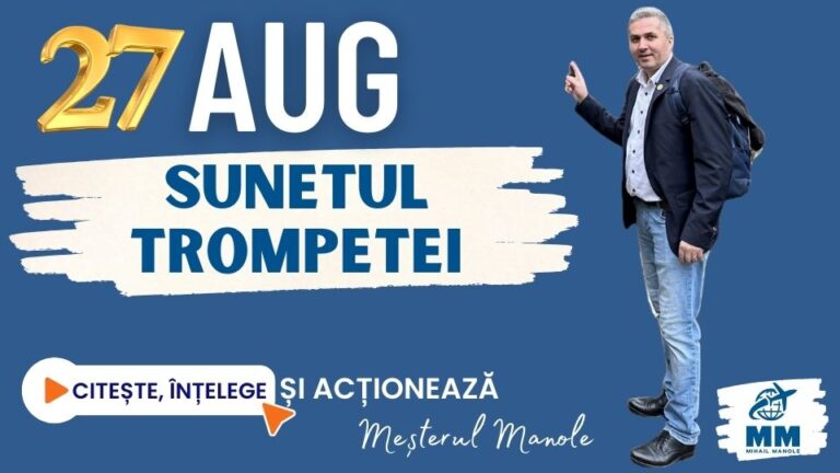 27 AUGUST &ndash; SUNETUL TROMPETEI