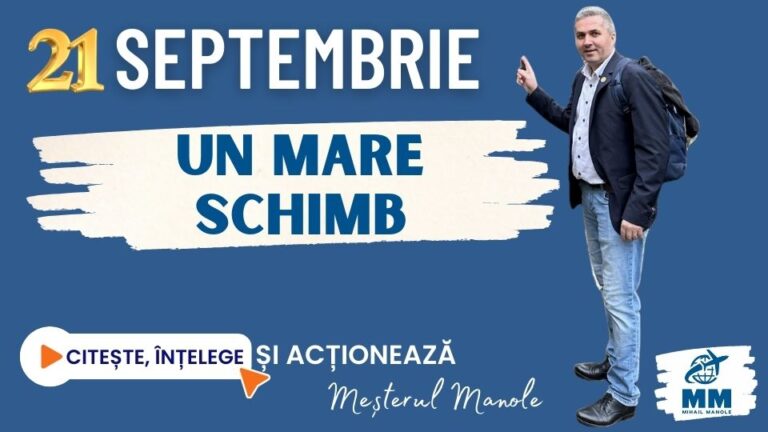 21 SEPTEMBRIE &ndash; UN MARE SCHIMB