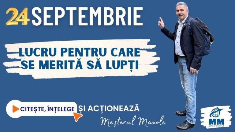 24 SEPTEMBRIE &ndash; LUCRU PENTRU CARE SE MERITĂ SĂ LUPȚI