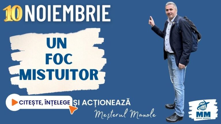 10 NOIEMBRIE &ndash; UN FOC MISTUITOR