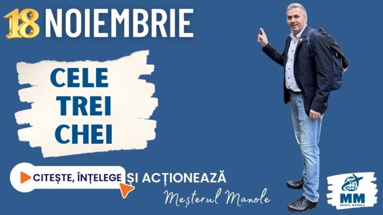 18 NOIEMBRIE &ndash; CELE TREI CHEI