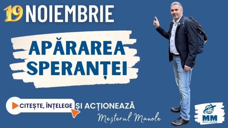 19 NOIEMBRIE &ndash; APĂRAREA SPERANȚEI