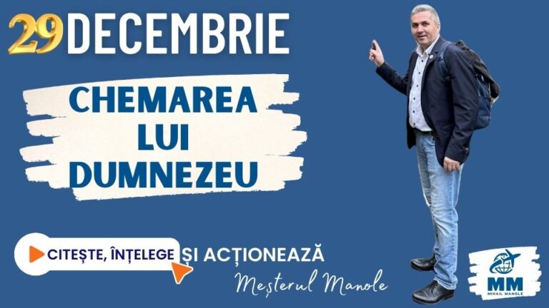 29 DECEMBRIE &ndash; CHEMAREA LUI DUMNEZEU