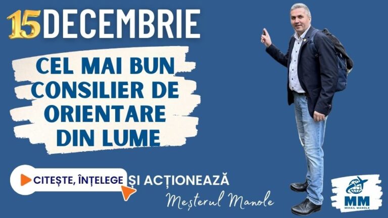 15 DECEMBRIE &ndash; CEL MAI BUN CONSILIER DE ORIENTARE DIN LUME